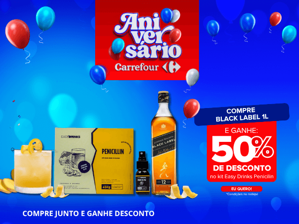 Aniversário Carrefour: Compre Black Label 1L e ganhe 50% de desconto no kit easy Drinks Penicilin