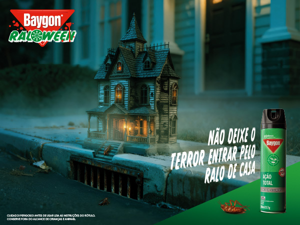 Baygon "Ralloween": Não deixe o terror da barata entrar pelo ralo de casa! Proteção Baygon Ação Total com tema de casa mal-assombrada.