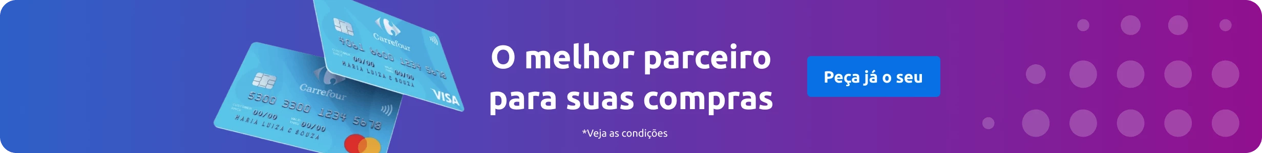 Banner promocional do Cartão Carrefour. A imagem mostra dois cartões de crédito Carrefour azuis e o texto "O melhor parceiro para suas compras", com um botão azul "Peça já o seu".